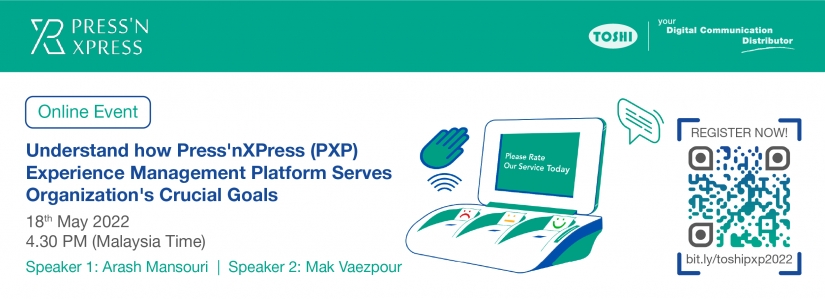 Understand how Press&#039;nXPress (PXP) Experience Management Platform Serves Organization&#039;s Crucial Goals